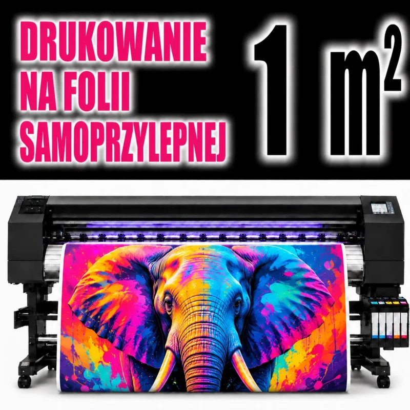Drukowanie na folii samoprzylepnej – wydruk 1 m²