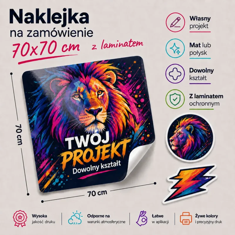 Naklejka na zamówienie 70x70 cm z laminatem i własnym projektem